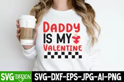 Valentine SVG | Valentines SVG | Daddy is my Valentine Product Image 4