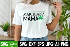 Marijuana Mama | 420 svg Design | Cannabis SVG Cut Files Product Image 2