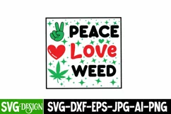 Peace Love Weed SVG | Cannabis SVG ,Weed SVG Cut Files Product Image 1