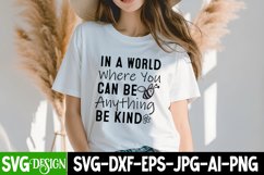 In A World Where You Can Be Anything Be Kind SVG / Cut File Product Image 1
