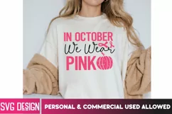 In October We Wear Pink - Breast Cancer Awareness SVG Product Image 3