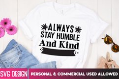 Always Stay Humble and Kind SVG | Positive Quotes SVG Design Product Image 1