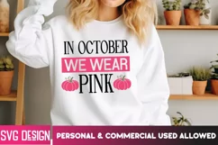 In October We Wear Pink - Breast Cancer Awareness SVG Product Image 1