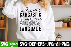 Sarcastic is my Love Language SVG Design/Sarcastic SVG Product Image 1