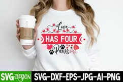 Love Has Four Paws SVG | Dog Valentine's Day SVG |Love SVG Product Image 3