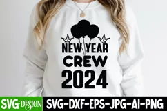 New Year Crew 2024 SVG Cut File,New Year Crew 2024 SVG PNG Product Image 2