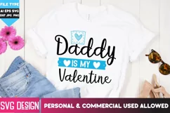 Daddy is my valentine svg, valentine shirt svg Product Image 5