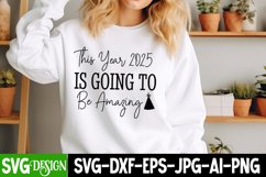 This Year 2025 is Going to Be Amazing SVG Cut File Product Image 1