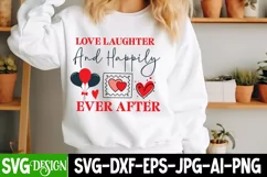 Love Laughter And Happily Ever After SVG,Valentines SVG Product Image 2