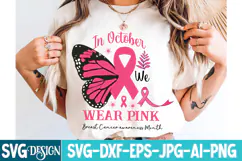 In October We Wear Pink SVG,Breast Cancer awareness SVG Product Image 1
