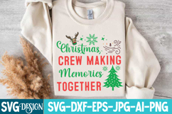 Christmas Crew Making Memories Together Svg,Christmas svg Product Image 3