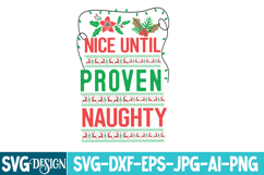 Nice Until Proven Naughty SVG Cut File ,Christmas SVG Design Product Image 1
