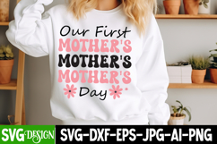 Our First Mother’s Day svg Design,Mother's Day SVG Design Product Image 1
