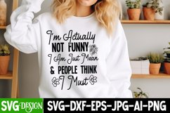 I&#039;m Actually Not Funny Iam Just Mean &amp; People think I mUst Product Image 2