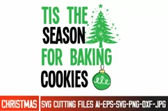 Tis The Season For Baking Cookies SVG Cut File,Christmas SVG Product Image 1