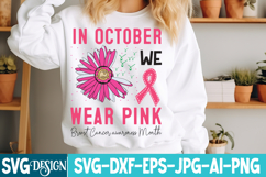 In October we wear Pink Breast Cancer awareness Month SVG Product Image 3