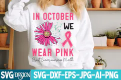 In October we wear Pink Breast Cancer awareness Month SVG Product Image 3
