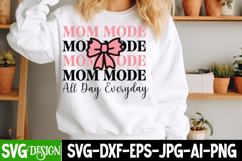 Mom Mode All Day Everyday SVG Design,Mother's Day SVG Product Image 1