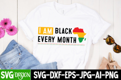 I am Black Every Month SVG Design,Juneteenth SVG Design Product Image 3