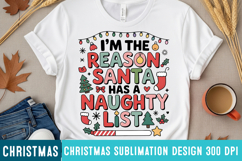 I’m The Reason Santa Has a Naughty List Sublimation PNG Product Image 1