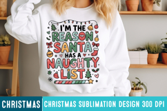 I’m The Reason Santa Has a Naughty List Sublimation PNG Product Image 1