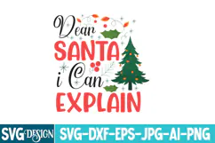 Dear Santa i Can Explain SVG , Christmas Santa SVG Quotes Product Image 3