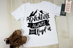 Adventure Awaits Go Find It Lettering Quotes SVG For T-shirt Product Image 3
