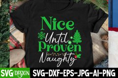 Nice Until Proven Naughty SVG Cut File , Christmas SVG Product Image 1