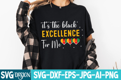 It’s the Black Excellence For me SVG Design, Black History Product Image 1