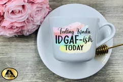 Sublimation PNG Funny Quote IDGAF-ish Sarcastic T-shirt PNG Product Image 5