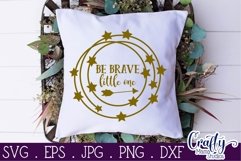 Be Brave Little One | Baby Svg Design File Product Image 2