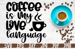 Coffee is my love language SVG quotes Product Image 1