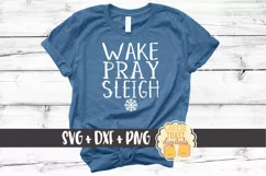 Wake Pray Sleigh - Christmas SVG File - SVG PNG DXF Cut File Product Image 1