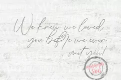 We Knew We Loved You Before We Even Met You Svg Cut Files Product Image 2