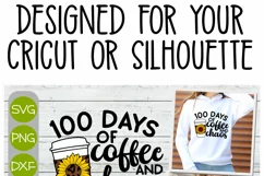 100 Days Of Coffee and Chaos - A Teacher Cricut Cut File SVG Product Image 2