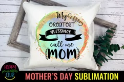 My Greatest Blessings Sublimation I Mothers Day Sublimation Product Image 3