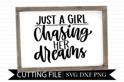 Just a girl Chasing Her Dreams - Hand Lettered SVG Product Image 1