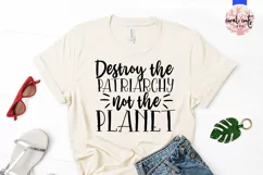 Destroy the Patriarchy not the planet - Women Empowerment Product Image 2