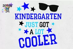 Kindergarten Just got a Lot Cooler SVG - First Day of School Product Image 3