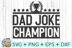 Dad Joke Champion SVG DXF PNG EPS Cutting Files Product Image 2
