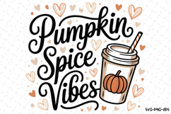 Pumpkin Spice Vibes Svg | Halloween Svg | Svg Cut Files Product Image 1