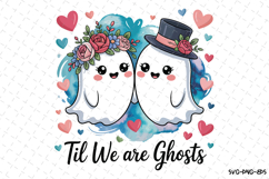 Till we are Ghosts Svg | Halloween Svg | Svg Cut Files Product Image 1