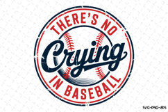 There&#039;s no Crying in Baseball svg | Svg Files for Cricut Product Image 1