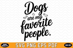 Dogs are my favorite people SVG | Quotes | SVG Cut files Product Image 1