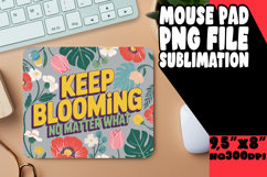 BRIGHT desk MAT Sublimation Magic, Flower Quote Product Image 1