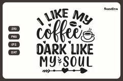 Coaster Quote SVG | Coffee Saying - I Like My Coffee Dark Product Image 3