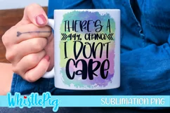99 Percent Chance I Don't Care Sublimation Funny Sublimation Product Image 1