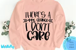 I Don't Care SVG - Sarcastic SVG Sarcasm SVG Funny SVG Product Image 1