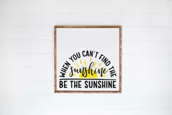 When You Can't Find The Sunshine Be The Sunshine Summer SVG Product Image 4