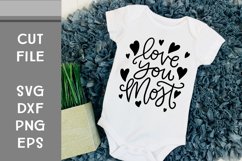 Love You Most, Hand Lettered, Cut File Product Image 1